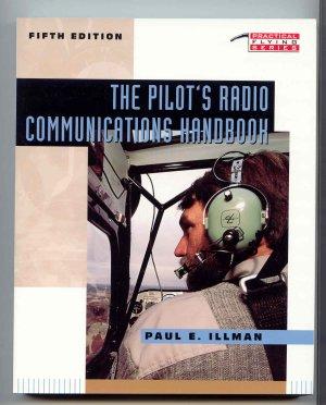 The Pilot's Radio Communications Handbook [Practical Flying Series]