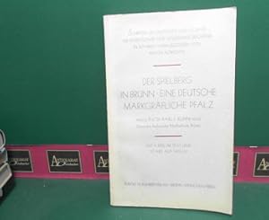 Image du vendeur pour Der Spielberg in Brnn - eine deutsche markgrfliche Pfalz. - Ein Beitrag zur Geschichte der Kunst des Mittelalters im Deutschen Osten. (= Schriften der Deutschen Gesellschaft der Wissenschaften und Volkstumforschung in Mhren). mis en vente par Antiquariat Deinbacher