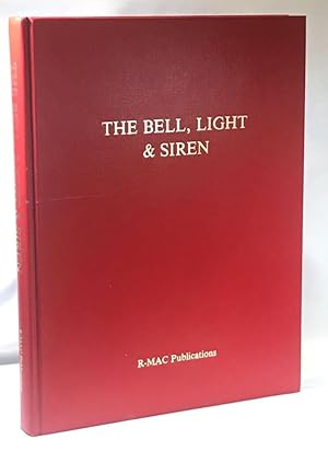 The Bell, Light & Siren