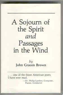 A Sojourn of the Spirit and Passages in the Wind
