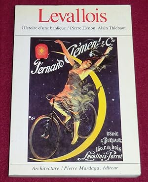 Seller image for LEVALLOIS - Histoire d'une banlieue for sale by LE BOUQUINISTE