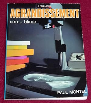 Image du vendeur pour AGRANDISSEMENT noir et blanc mis en vente par LE BOUQUINISTE