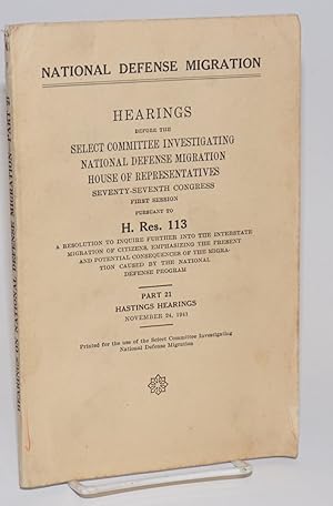 National Defense Migration; hearings before the [Committee] pursuant to H. Res. 113, a resolution...