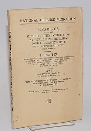 National Defense Migration; hearings before the [Committee] pursuant to H. Res. 113, a resolution...