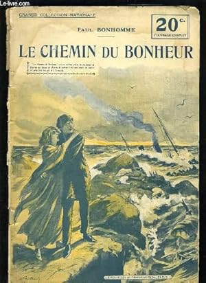 Seller image for LE CHEMIN DU BONHEUR for sale by Le-Livre