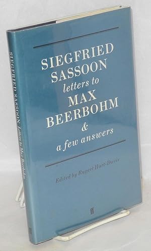 Image du vendeur pour Siegfried Sassoon letters to Max Beerbohm with a few answers mis en vente par Bolerium Books Inc.