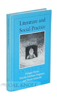 Image du vendeur pour LITERATURE AND SOCIAL PRACTICE mis en vente par Oak Knoll Books, ABAA, ILAB