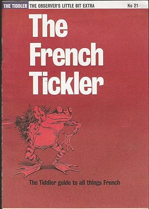 Image du vendeur pour The French Tickler: The Tiddler No 21 mis en vente par Raymond Tait