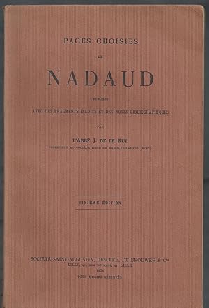 Pages Choisies de Nadaud avec des Fragments Inédits et des Notes Bibliographiques.