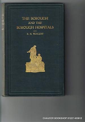 Imagen del vendedor de THE BOROUGH AND THE BOROUGH HOSPITALS. a la venta por Chaucer Bookshop ABA ILAB