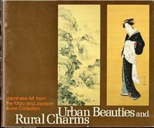 Seller image for Urban Beauties and Rural Charms: Japanese Art from the Mary and Jackson Burke Collection for sale by Kenneth Mallory Bookseller ABAA
