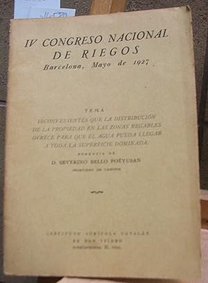 Imagen del vendedor de INCONVENIENTES QUE LA DISTRIBUCION DE LA PROPIEDAD EN LA ZONAS REGABLES OFRECE PARA QUE EL AGUA PUEDA LLEGAR A TODA LA SUPERFICIE DOMINADA. IV Congreso Nacional de Riegos. Barcelona, Mayo de 1927 a la venta por LLIBRES del SENDERI