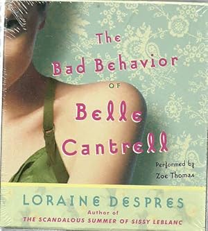 The Bad Behavior of Belle Cantrell (Audiobook)