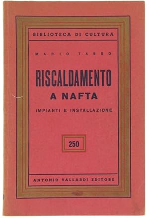 RISCALDAMENTO A NAFTA. Impianti e installazione.: