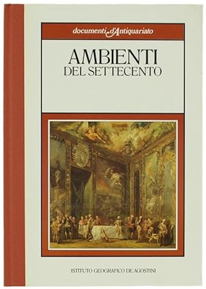 Immagine del venditore per AMBIENTI DEL SETTECENTO.: venduto da Bergoglio Libri d'Epoca