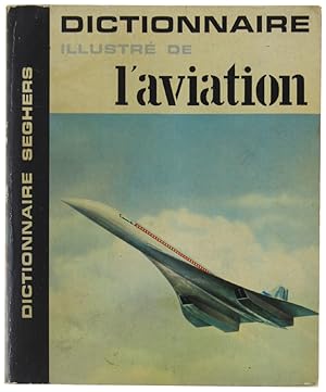 DICTIONNAIRE DE L'AVIATION (Illustré):