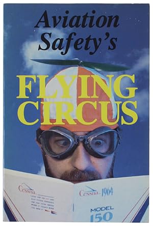 Seller image for AVIATION SAFETY'S FLYING CIRCUS.: for sale by Bergoglio Libri d'Epoca