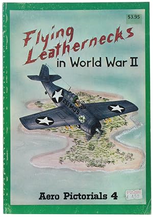 Seller image for FLYING LEATHERNECKS IN WORLD WAR II. Aero Pictorials 4.: for sale by Bergoglio Libri d'Epoca