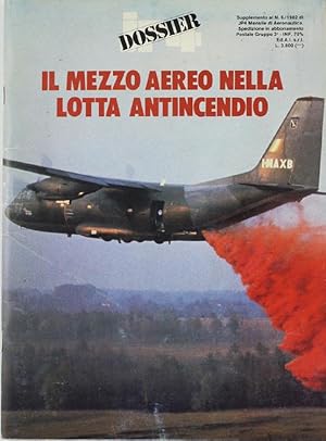 IL MEZZO AEREO NELLA LOTTA ANTINCENDIO.: