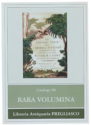 Immagine del venditore per RARA VOLUMINA. Catalogo 88.: venduto da Bergoglio Libri d'Epoca