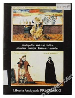 Immagine del venditore per CATALOGO 76. Variet di grafica - Miniature - Disegni - Incisioni - Gouaches.: venduto da Bergoglio Libri d'Epoca