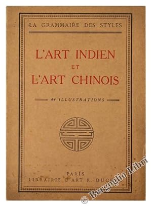 L'ART INDIEN ET L'ART CHINOIS - L'ART INDO-CHINOIS.: