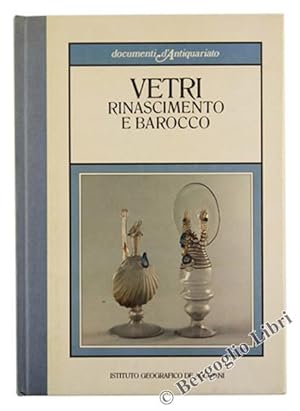 Seller image for VETRI Rinascimento e Barocco.: for sale by Bergoglio Libri d'Epoca