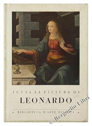 Bild des Verkufers fr TUTTA LA PITTURA DI LEONARDO.: zum Verkauf von Bergoglio Libri d'Epoca