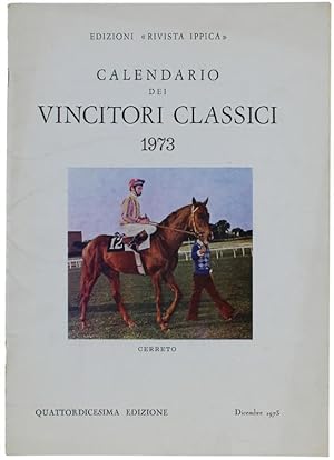 CALENDARIO DEI VINCITORI CLASSICI 1973. Quattordicesima edizione.: