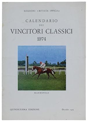 CALENDARIO DEI VINCITORI CLASSICI 1974. Quindicesima edizione.: