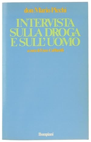 Immagine del venditore per INTERVISTA SULLA DROGA E SULL'UOMO.: venduto da Bergoglio Libri d'Epoca