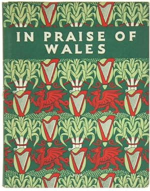 IN PRAISE OF WALES - An Anthology for Friends.: