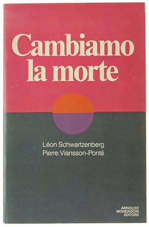 Seller image for CAMBIAMO LA MORTE [volume come nuovo]: for sale by Bergoglio Libri d'Epoca