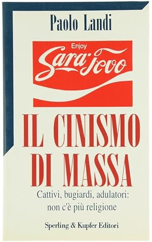 IL CINISMO DI MASSA.: