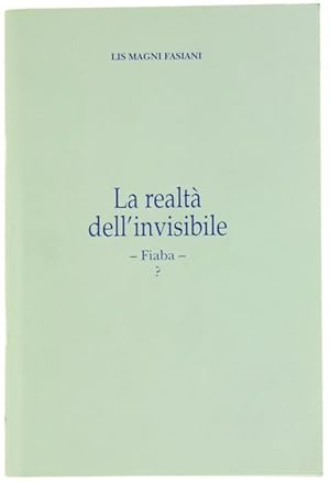 LA REALTA' DELL'INVISIBILE. Fiaba.: