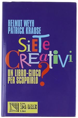 Immagine del venditore per SIETE CREATIVI? Un libro-gioco per scoprirlo.: venduto da Bergoglio Libri d'Epoca