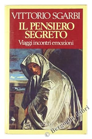 Seller image for IL PENSIERO SEGRETO. Prose di conversazione.: for sale by Bergoglio Libri d'Epoca