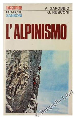 Seller image for L'ALPINISMO.: for sale by Bergoglio Libri d'Epoca