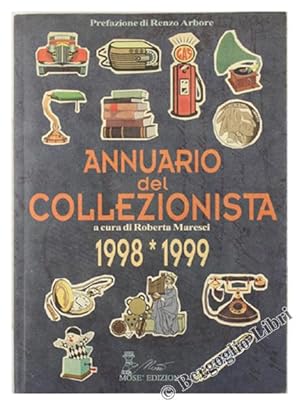 Immagine del venditore per ANNUARIO DEL COLLEZIONISTA 1998-1999.: venduto da Bergoglio Libri d'Epoca