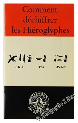 COMMENT DECHIFFRER LES HIEROGLYPHES.: