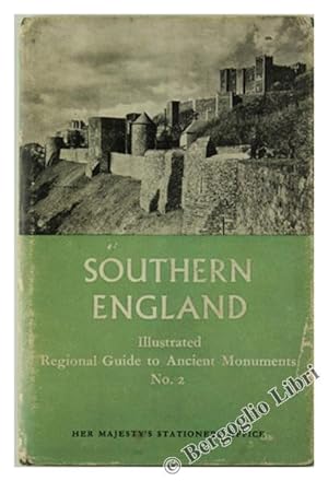 SOUTHERN ENGLAND. Illustrated Regional Guide to Ancient Monuments No. 2.: