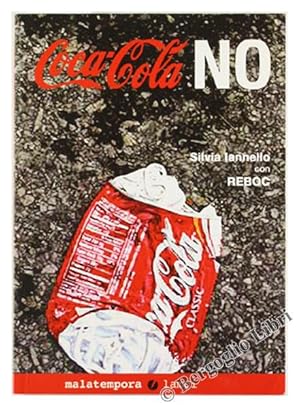 Seller image for COCACOLA NO. Silent Kill.: for sale by Bergoglio Libri d'Epoca