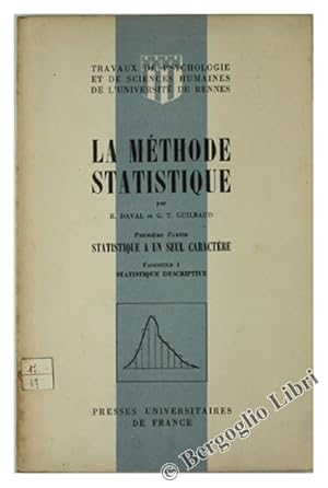 Seller image for LA METHODE STATISTIQUE. Premire Partie: Statistique  un seul caractre. Fascicule 1: Statistique descriptive.: for sale by Bergoglio Libri d'Epoca