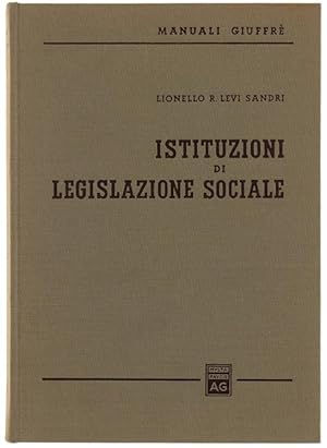 Seller image for ISTITUZIONI DI LEGISLAZIONE SOCIALE.: for sale by Bergoglio Libri d'Epoca