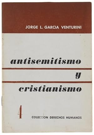 Imagen del vendedor de ANTISEMITISMO Y CRISTIANISMO.: a la venta por Bergoglio Libri d'Epoca