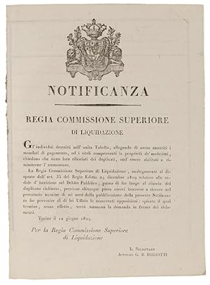 NOTIFICANZA - REGIA COMMISSIONE SUPERIORE DI LIQUIDAZIONE. Torino il 12 giugno 1824 [documento or...