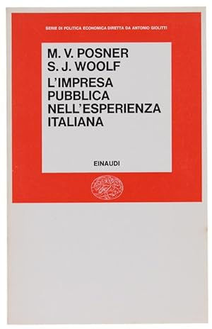 Immagine del venditore per L'IMPRESA PUBBLICA NELL'ESPERIENZA ITALIANA.: venduto da Bergoglio Libri d'Epoca