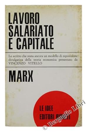 Image du vendeur pour LAVORO SALARIATO E CAPITALE.: mis en vente par Bergoglio Libri d'Epoca