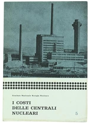 I COSTI DELLE CENTRALI NUCLEARI (1961) - 5.: