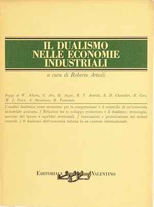 Seller image for IL DUALISMO NELLE ECONOMIE INDUSTRIALI.: for sale by Bergoglio Libri d'Epoca